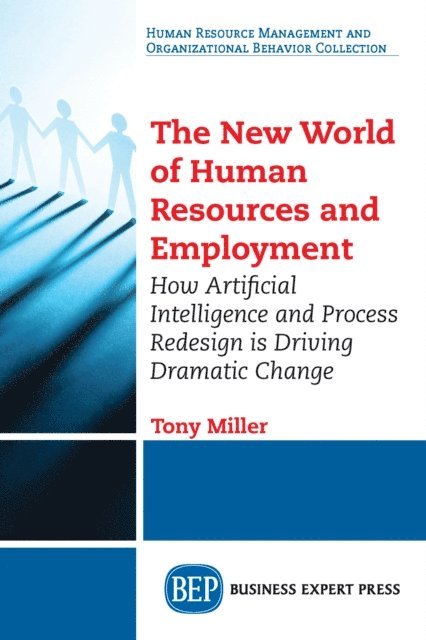 Tony Miller - New World of Human Resources and Employment, E-bok