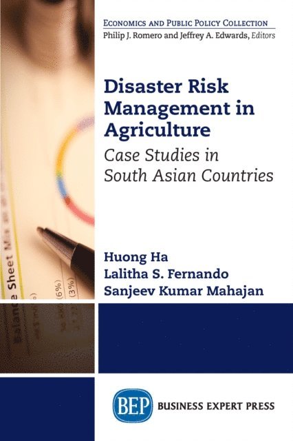 Sanjeev Kumar Mahajan, R. Lalitha S. Fernando, Huong Ha - Disaster Risk Management in Agriculture, E-bok