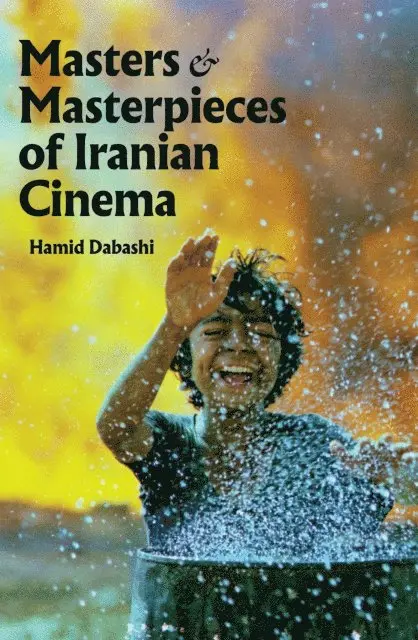 Hamid Dabashi - Masters and Masterpieces of Iranian Cinema, E-bok. Tillgänglighet: Lägg i varukorg