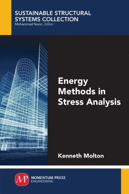 Kenneth Molton - Energy Methods in Stress Analysis, E-bok
