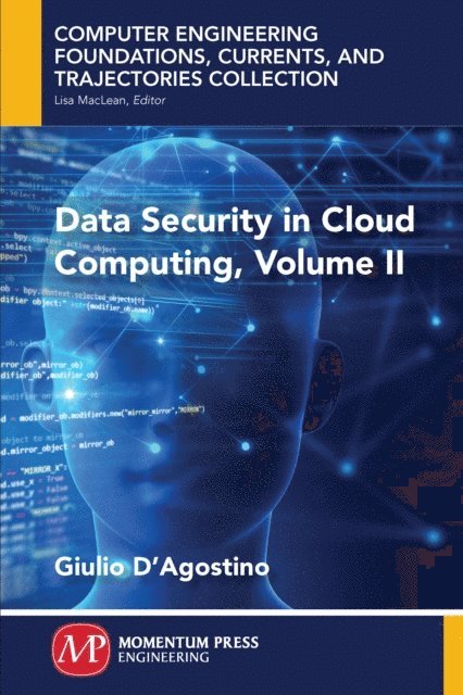 Giulio D'Agostino - Data Security in Cloud Computing, Volume II, E-bok