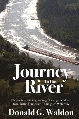 Donald G Waldon - Journey to the River, Häftad. Tillgänglighet: Lägg i varukorg