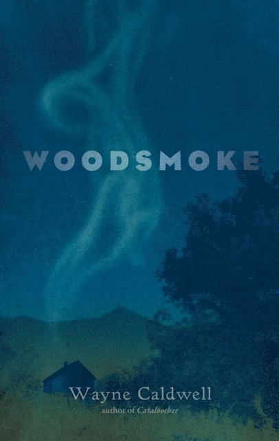 Wayne Caldwell - Woodsmoke, E-bok
