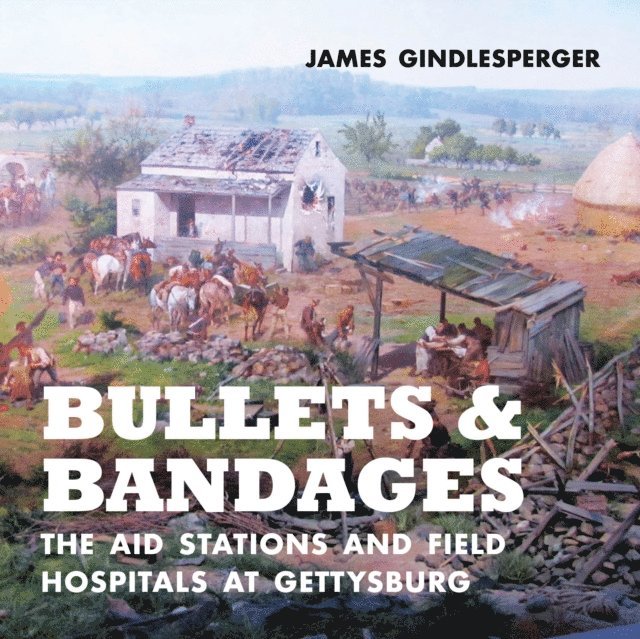 James Gindlesperger - Bullets and Bandages, E-bok