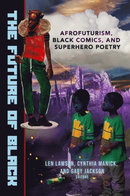 Cynthia Manick, Len Lawson, Gary Jackson - Future of Black, E-bok