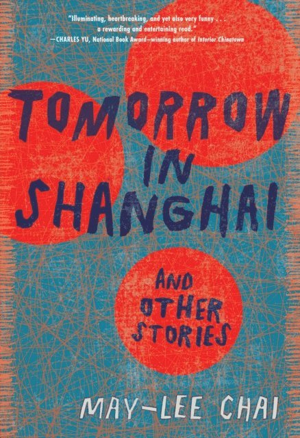 May-lee Chai - Tomorrow in Shanghai, E-bok