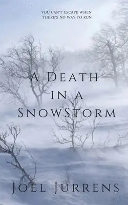 Joel Jurrens - Death in a Snowstorm, Häftad. Tillgänglighet: Lägg i varukorg