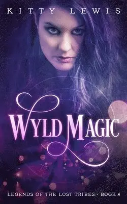 Kitty Lewis - Wyld Magic, Häftad. Tillgänglighet: Lägg i varukorg