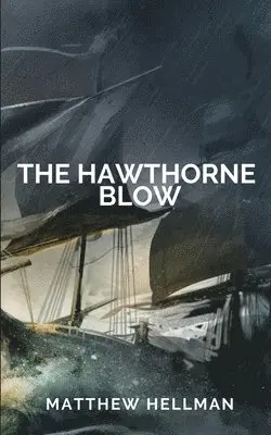 Matthew Hellman - Hawthorne Blow, Häftad. Tillgänglighet: Lägg i varukorg
