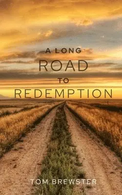 Tom Brewster - Long Road to Redemption, Häftad. Tillgänglighet: Lägg i varukorg