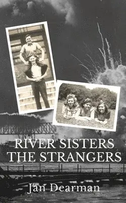 Jan Dearman - River Sisters, The Strangers, Häftad. Tillgänglighet: Lägg i varukorg