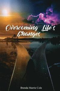 Overcoming Life's Changes