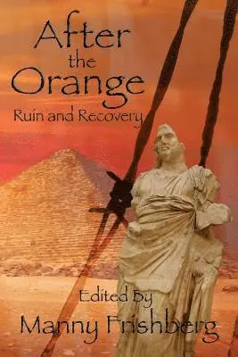 After the Orange: Ruin and Recovery, Häftad. Tillgänglighet: Lägg i varukorg