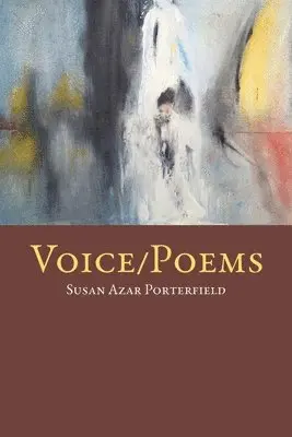 Susan Azar Porterfield - Voice / Poems, Häftad. Tillgänglighet: Lägg i varukorg