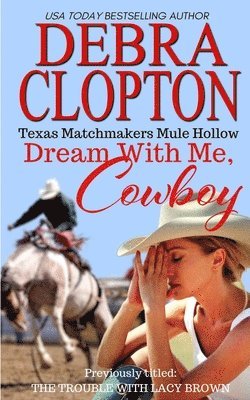 Debra Clopton - Dream With Me, Cowboy, Häftad
