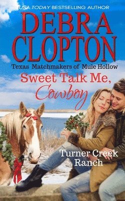 Debra Clopton - Sweet Talk Me, Cowboy, Häftad