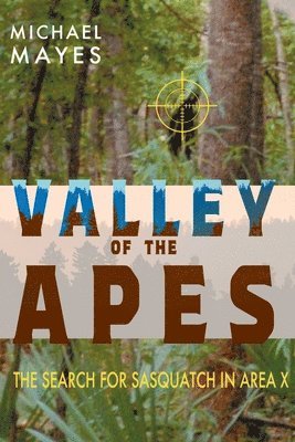 Michael Mayes - Valley of the Apes, Häftad