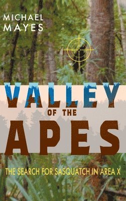 Michael Mayes - Valley of the Apes, Inbunden