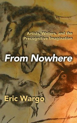 Eric Wargo - From Nowhere, Inbunden