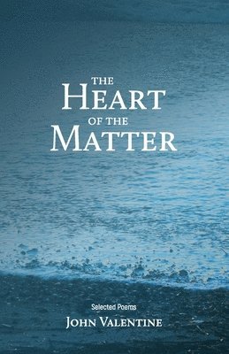 John Valentine - Heart of the Matter, Häftad
