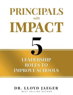 Lloyd Jaeger - Principals with Impact, Häftad