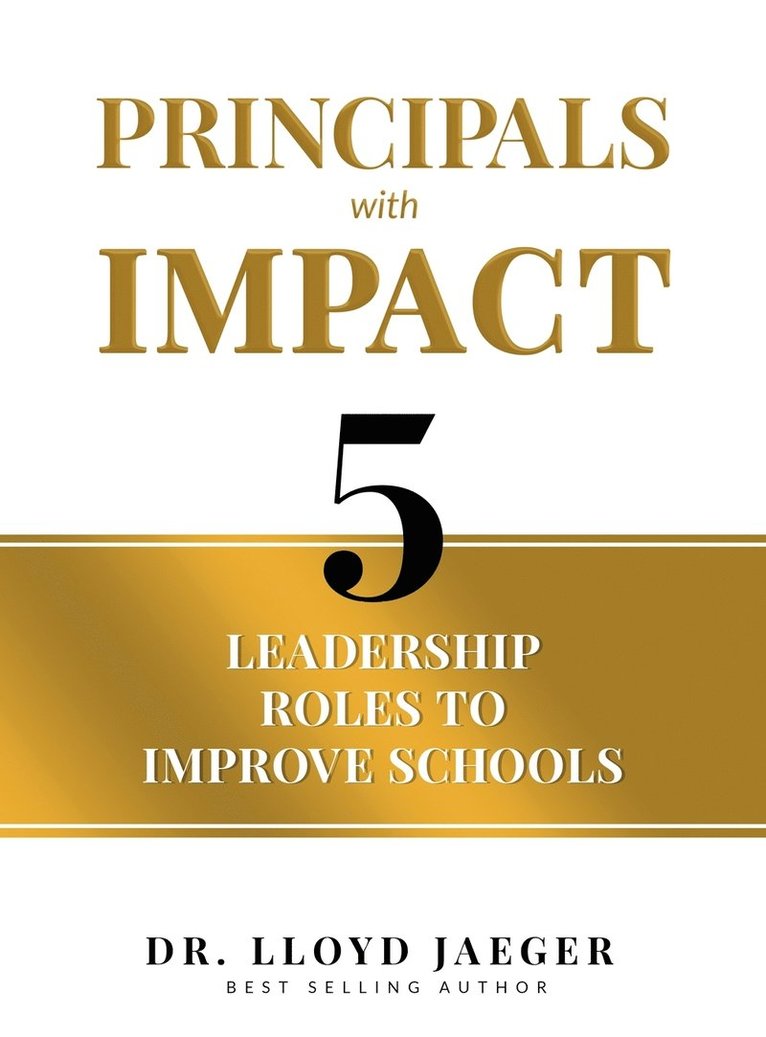 Lloyd Jaeger - Principals with Impact, Inbunden
