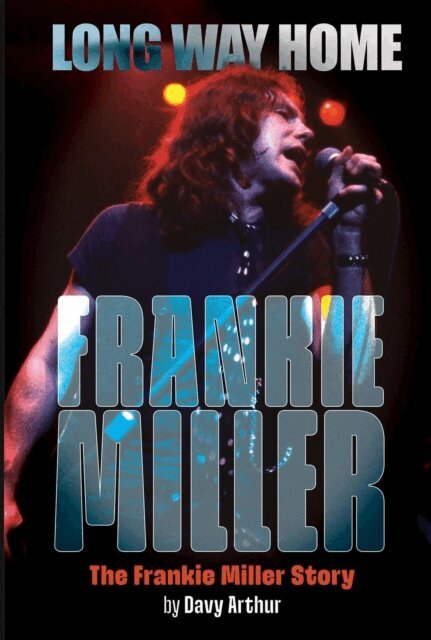 Davy Arthur - Long Way Home: The Frankie Miller Story, E-bok