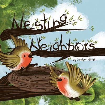 Jennifer Patrick - Nesting Neighbors, Häftad