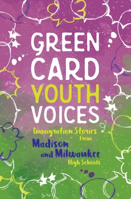 Tea Rozman Clark - Immigration Stories from Madison and Milwaukee High Schools, E-bok