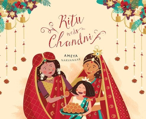 Ameya Narvankar - Ritu Weds Chandni, Inbunden