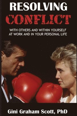 Gini Graham Scott - Resolving Conflict, Häftad