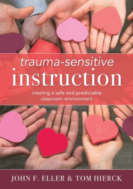 Tom Hierck, John F. Eller - Trauma-Sensitive Instruction, E-bok