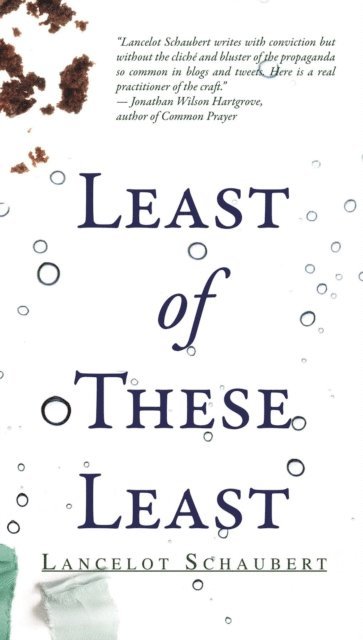 Lancelot Schaubert - Least of These Least, E-bok