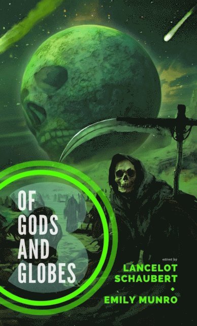 Juliet Marillier, Emily Munro, Lancelot Schaubert - Of Gods and Globes III, E-bok