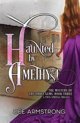 Dee Armstrong - Haunted By Amethyst, Häftad