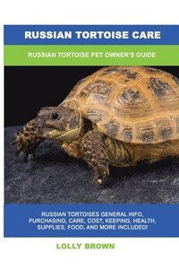 Russian Tortoise Care