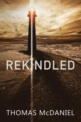 Thomas McDaniel - Rekindled, Häftad. Tillgänglighet: Lägg i varukorg