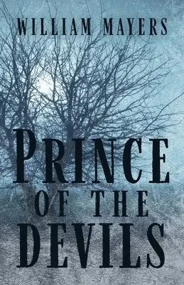 William Mayers - Prince of the Devils, Häftad. Tillgänglighet: Lägg i varukorg