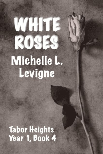 Michelle L. Levigne - White Roses, E-bok