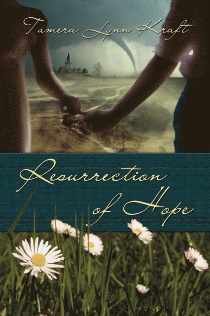 Tamera Lynn Kraft - Resurrection of Hope, E-bok