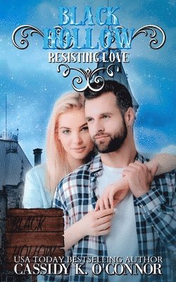 Black Hollow, Cassidy K. O'Connor - Black Hollow: Resisting Love, Häftad