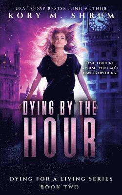 Kory M Shrum - Dying by the Hour, Häftad