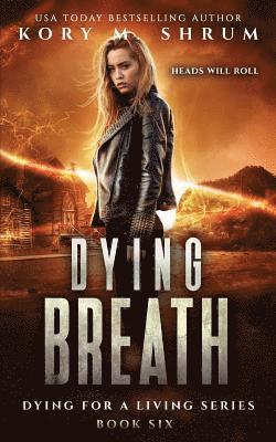 Kory M Shrum - Dying Breath, Häftad