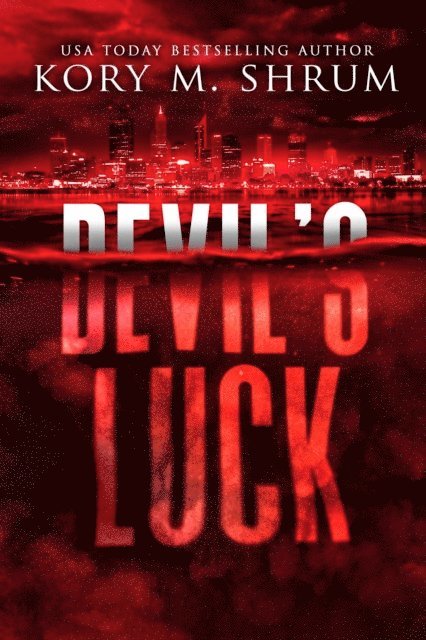 Kory M. Shrum - Devil's Luck, E-bok