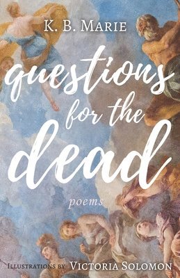 K B Marie - Questions for the Dead, Häftad