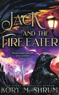 Kory M Shrum - Jack and the Fire Eater, Häftad