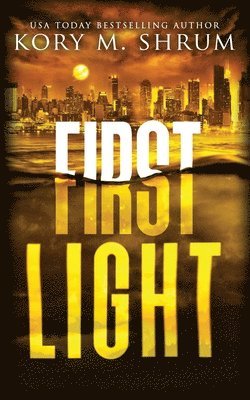 Kory M Shrum - First Light, Häftad