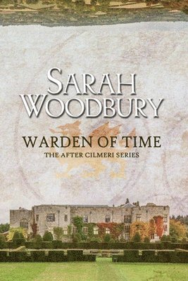 Sarah Woodbury - Warden of Time, Häftad