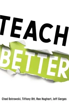 Chad Ostrowski, Tiffany Ott, Rae Hughart - Teach Better, Häftad. Tillgänglighet: Lägg i varukorg