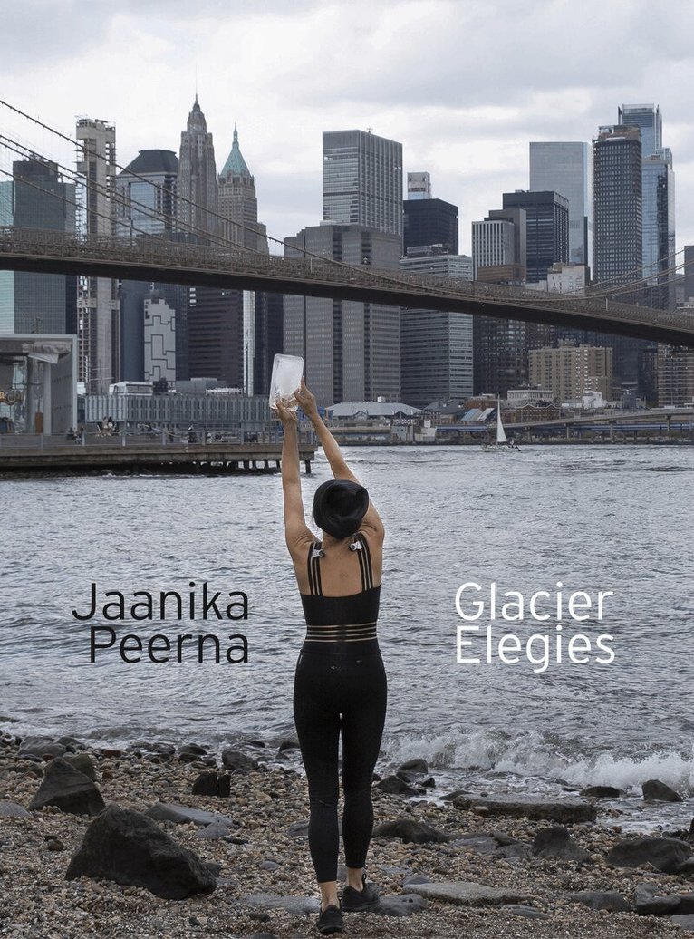 Jaanika Peerna, Zoë Foster, Zoë Foster - Glacier Elegies, Häftad